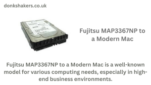 Fujitsu MAP3367NP to a Modern Mac: A Complete Guide