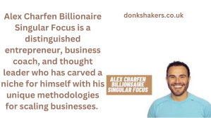 Alex Charfen Billionaire Singular Focus