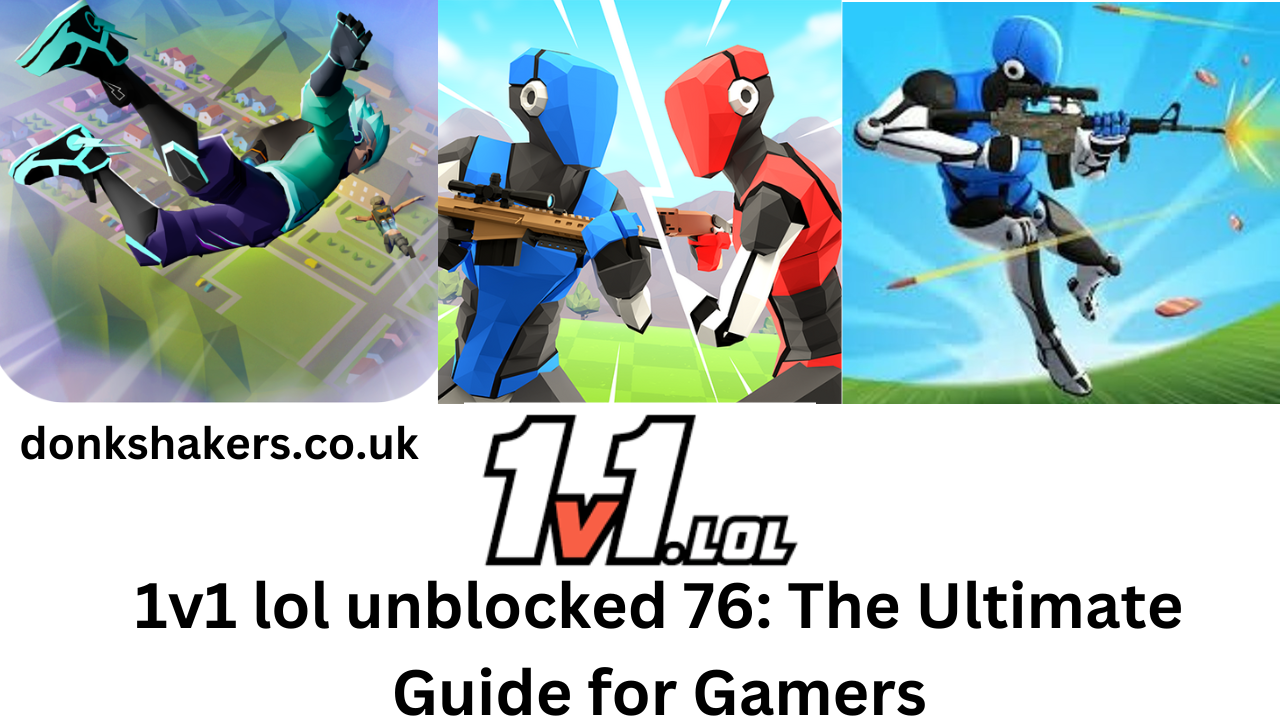 1v1 lol unblocked 76: The Ultimate Guide for Gamers